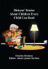 Dickens' Stories About Children Every Child Can Read