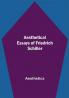 Aesthetical Essays of Friedrich Schiller