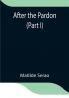After the Pardon (Part I)