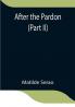 After the Pardon (Part II)