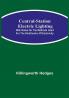 Central-Station Electric Lighting; With Notes on the Methods Used for the Distribution of Electricity