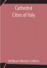 Cathedral Cities of Italy