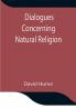 Dialogues Concerning Natural Religion