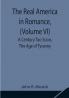 The Real America in Romance (Volume VI) A Century Too Soon The Age of Tyranny