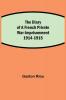 The Diary Of A French Private War-Imprisonment 1914-1915