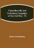 Chancellorsville and Gettysburg Campaigns of the Civil War - VI