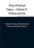 Diary of Samuel Pepys — Volume 01 Preface and Life