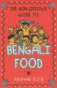 NON-SERIOUS GUIDE TO BENGALI FOOD