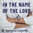 IN THE NAME OF THE LORD