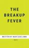 The Breakup Fever