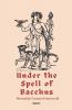 Under the Spell of Bacchus