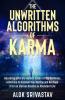 The Unwritten Algorithms of Karma