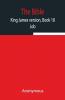 The Bible King James Version Book 18; Job