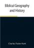 Biblical Geography and History