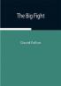 The Big Fight