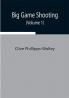 Big Game Shooting (Volume 1)
