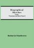 Biographical Sketches; (From: Fanshawe and Other Pieces)