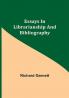 Essays in Librarianship and Bibliography