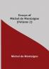 Essays of Michel de Montaigne (Volume 2)