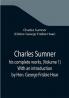 Charles Sumner; his complete works (Volume 1) With an introduction by Hon. George Frisbie Hoar