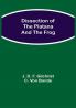 Dissection of the Platana and the Frog