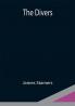 The Divers
