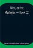 Alice or the Mysteries — Book 02