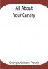 All About Your Canary