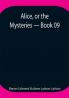Alice or the Mysteries — Book 09