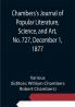 Chambers's Journal of Popular Literature Science and Art No. 727 December 1 1877