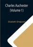 Charles Auchester (Volume 1)