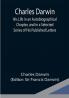 Charles Darwin: His Life in an Autobiographical Chapter and in a Selected Series of His Published Letters
