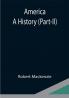 America: A History (Part-II)