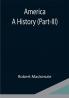 America: A History (Part-III)