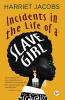 Incidents in the Life of a Slave Girl