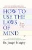How to Use the Laws of Mind