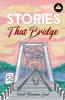 Stories That Bridge