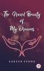 The Grand Beauty of My Dreams
