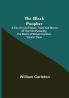 The Black Prophet: A Tale Of Irish Famine; Traits And Stories Of The Irish Peasantry The Works of William Carleton Volume Three