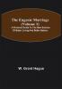 The Eugenic Marriage (Volume 1); A Personal Guide to the New Science of Better Living and Better Babies