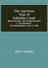 The American Type of Isthmian Canal ; Speech by Hon. John Fairfield Dryden in the Senate of the United States June 14 1906