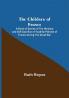 The Children of France; A Book of Stories of the Heroism and Self-sacrifice of Youthful Patriots of France During the Great War