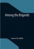 Among the Brigands