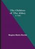 The Children of the Abbey; A Tale