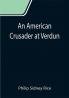 An American Crusader at Verdun