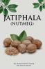 JATIPHALA (NUTMEG)