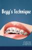 Begg's Technique