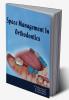 SPACE MANAGEMENT IN ORTHODONTICS