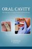 ORAL CAVITY (The Gateway To General Health And Well Being)