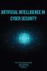 Artificial Intelligence In Cyber Security